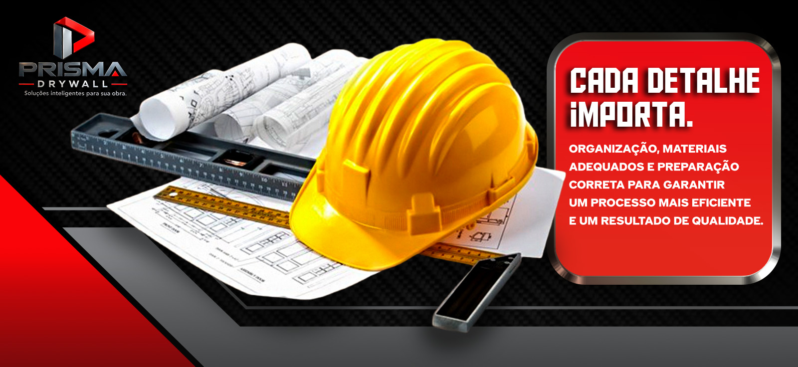 Materiais e mão de obra especializada em drywall